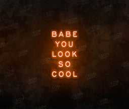 Babe You Look so Cool - Neon Daddy