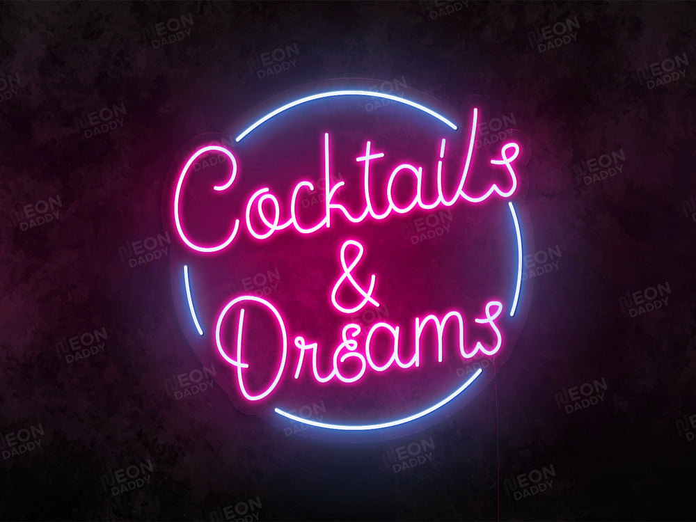 Cocktails & Dreams LED Neon Sign