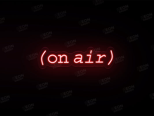 'on air' Neon Sign - Neon Daddy