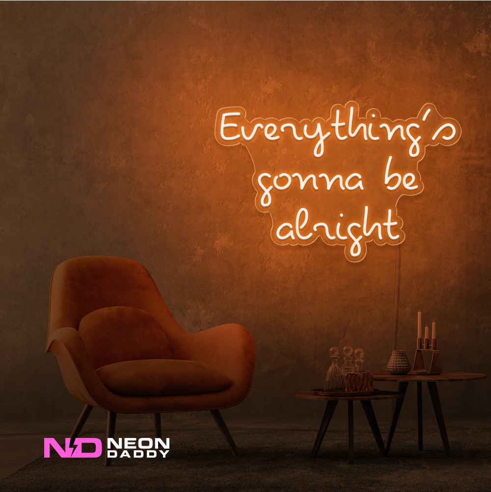 Everythings Gonna Be Alright Neon Sign