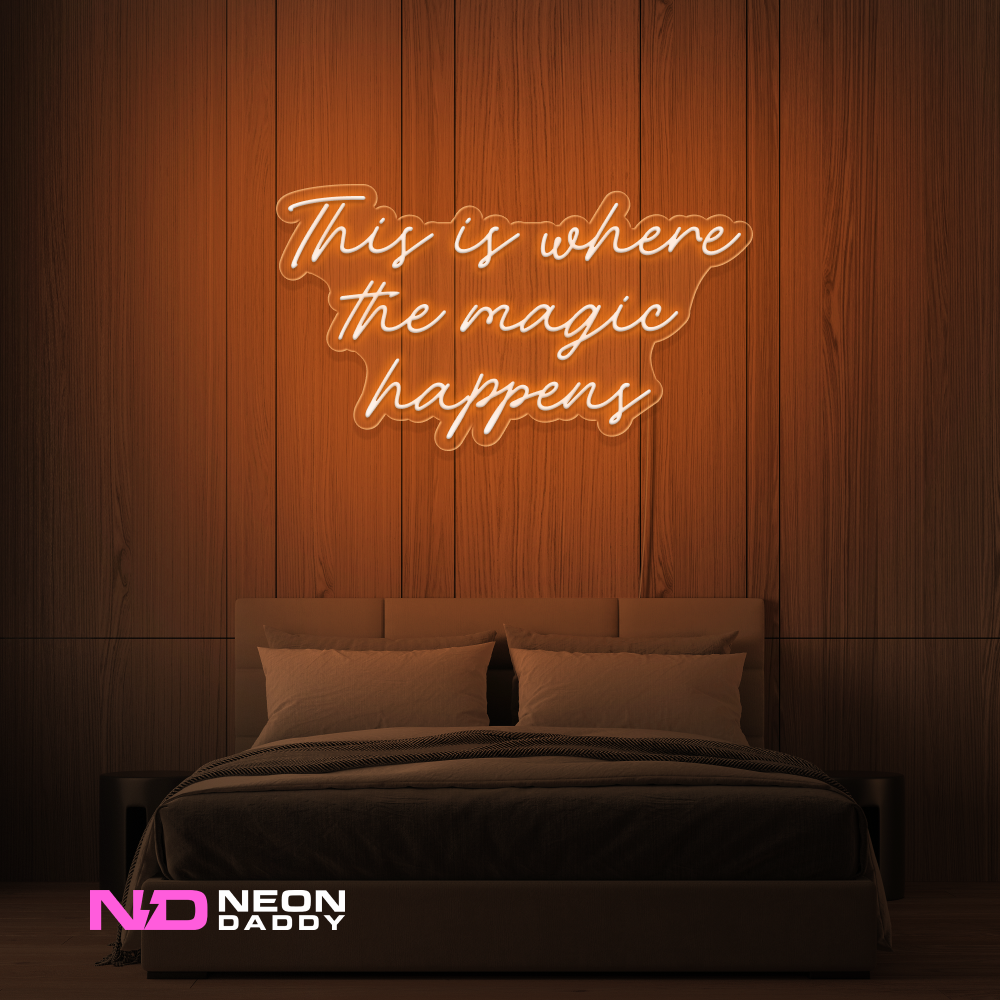 Color: Orange This Is Where the Magic Happens LED Neon Sign