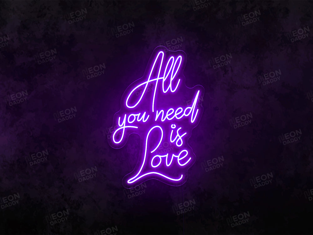 All You Need Is Love Neon Sign