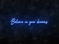 Believe in Your Dreams Neon Sign - Image 2