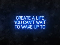Create a Life You Can't Wait to Wake up To Sign - Image 2