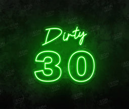 Dirty 30 LED Neon Sign - Neon Daddy