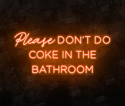 Please don't do coke in...