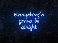 Everythings Gonna Be Alright Neon Sign - Image 14