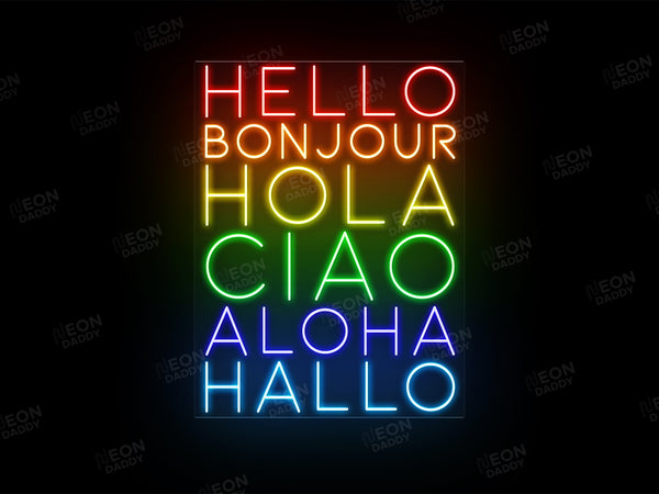 Global Greetings - 'Hello, Bonjour, Hola, Ciao, Aloha, Hallo' - LED neon sign - Neon Daddy