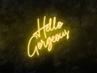 Hello Gorgeous Neon Sign - Image 1