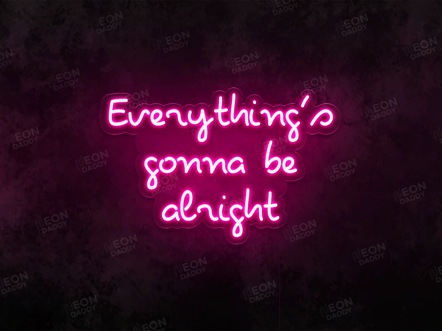 Everythings Gonna Be Alright Neon Sign