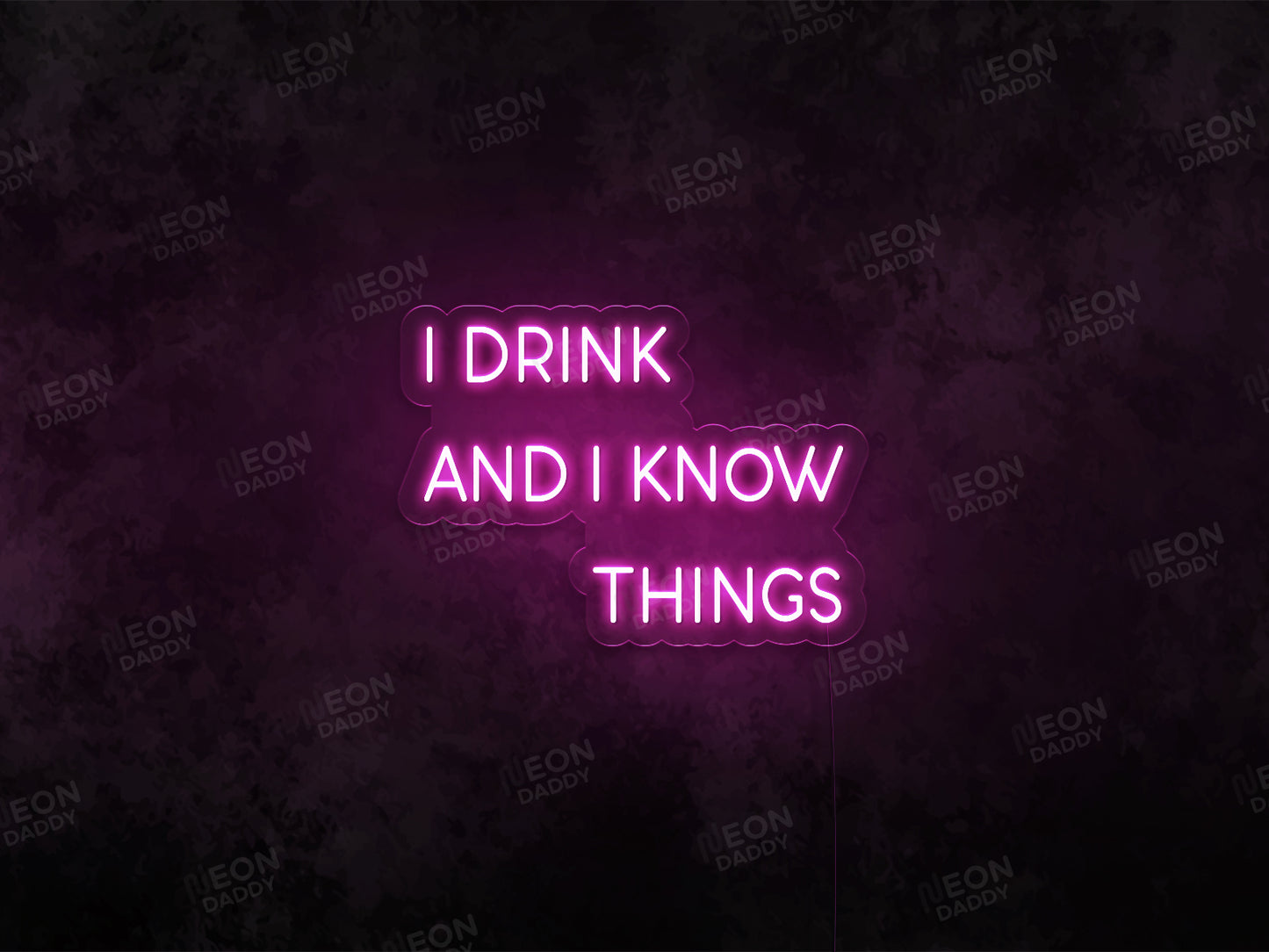 I Drink and I Know Things LED Neon Sign - Neon Daddy