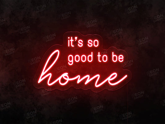 Good to Be Home - Neon Daddy