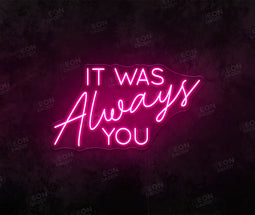 It Was Always You