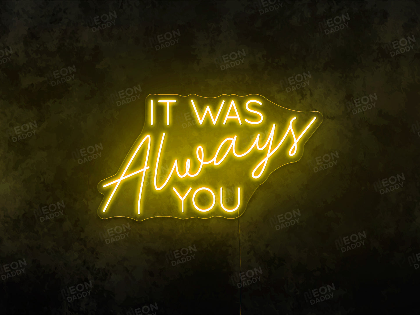 It Was Always You