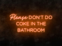 Please don't do coke in... - Image 1