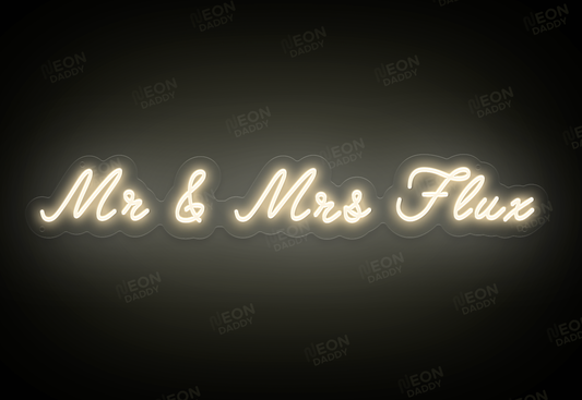 Custom LED Sign - Custom LED neon sign - 'Mr&Mrs Flux'(Warm White) - 80cm x 13cm + express production inc - Neon Daddy