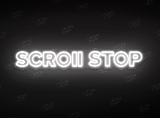 Custom LED Sign - Custom LED neon sign - 'SCROll STOP'(Cool White) - 100cm x 16cm