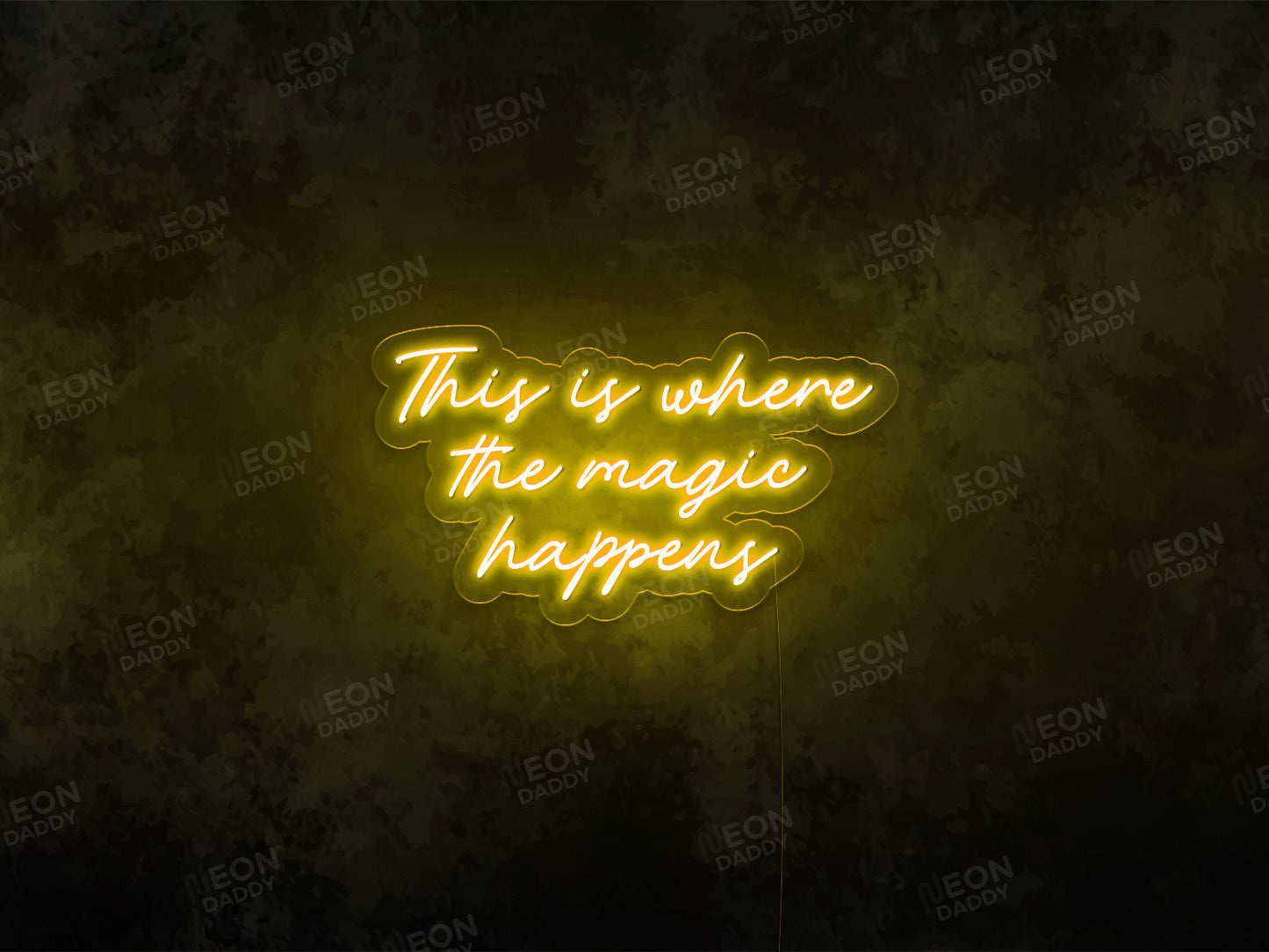 This Is Where the Magic Happens LED Neon Sign - Neon Daddy