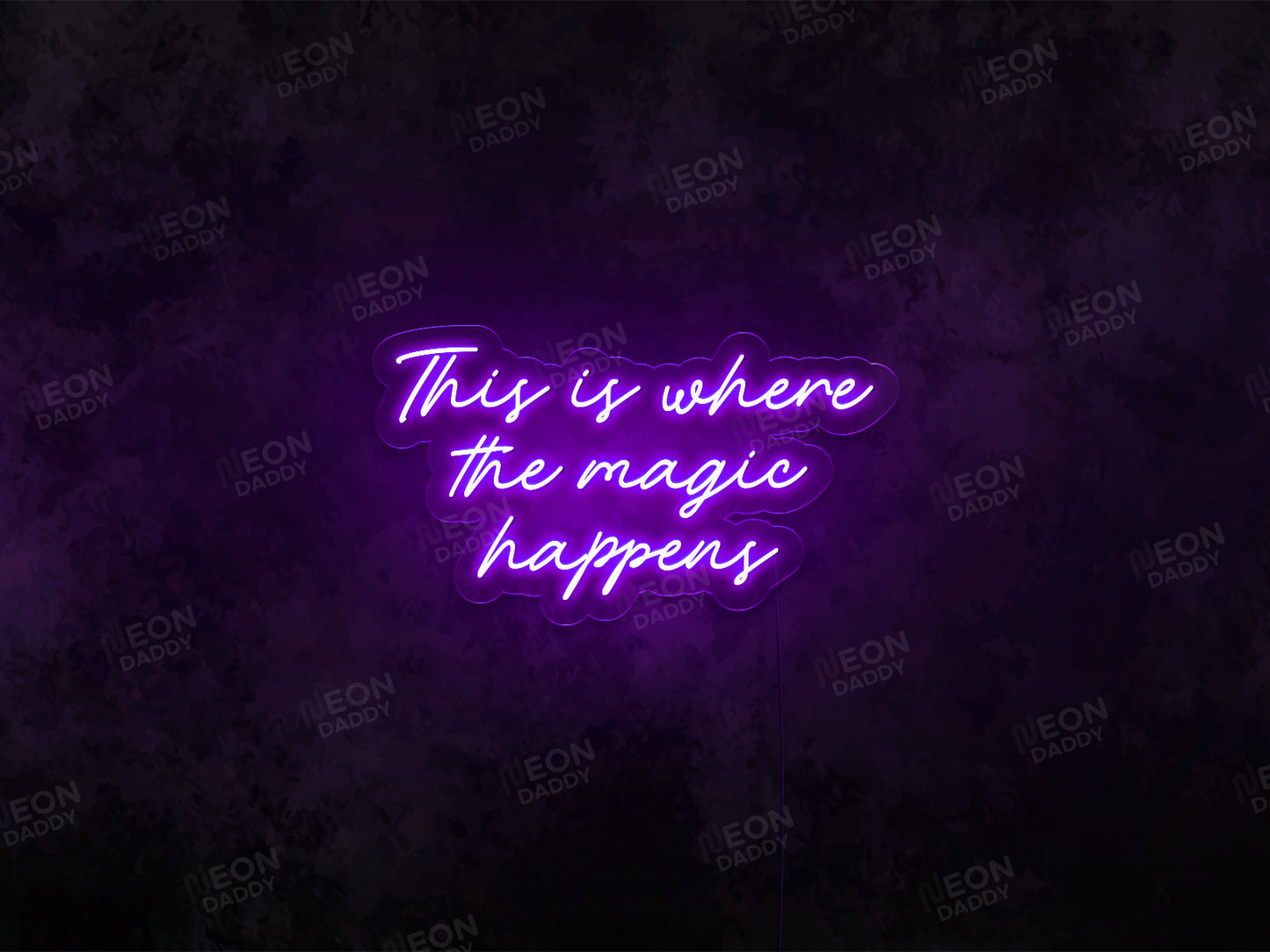 This Is Where the Magic Happens LED Neon Sign - Neon Daddy