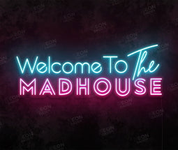 Welcome To The Madhouse - Neon Daddy