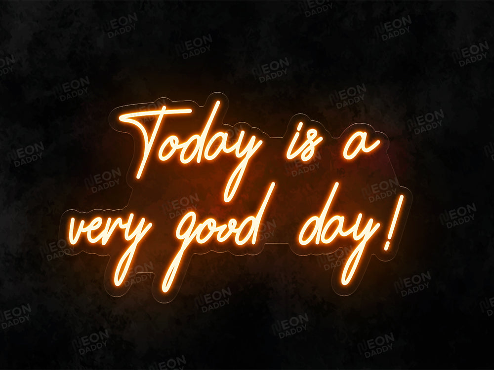 custom LED neon - Today is a good day! - 80 x 47cm - pumpkin orange - cut to shape
