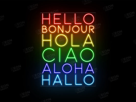 Global Greetings - 'Hello, Bonjour, Hola, Ciao, Aloha, Hallo' - LED neon sign