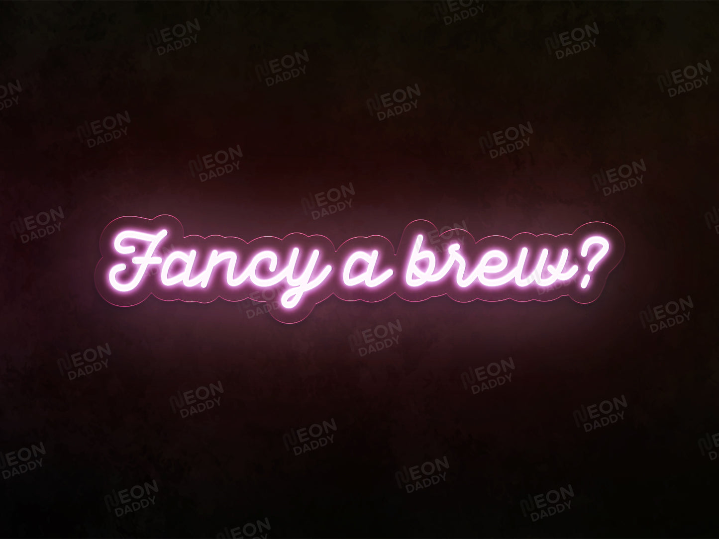 Fancy a brew? Neon Sign Neon Daddy