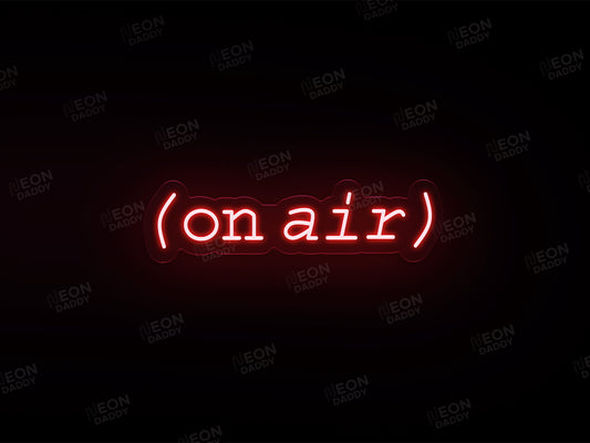 'on air' Neon Sign