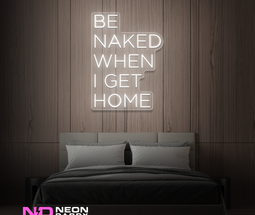 Color: White Be Naked When I Get Home