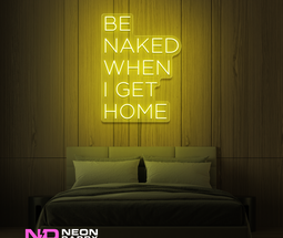 Color: Yellow Be Naked When I Get Home