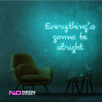 Everythings Gonna Be Alright Neon Sign - Image 8