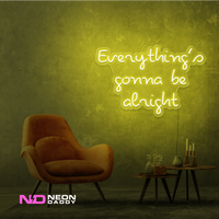 Everythings Gonna Be Alright Neon Sign - Image 12