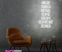 Color: White Great Things Never Come from Comfort Zones Sign