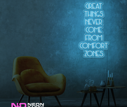 Color: Light Blue Great Things Never Come from Comfort Zones Sign