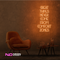 Great Things Never Come from Comfort Zones Sign - Image 10