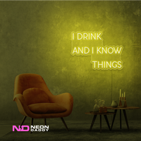 I Drink and I Know Things LED Neon Sign - Image 14