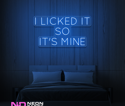 Color: Blue 'I licked it so it's mine' - LED Neon Signs