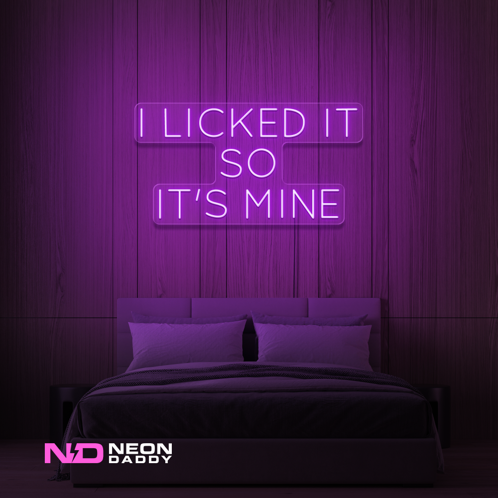 Color: Purple 'I licked it so it's mine' - LED Neon Signs
