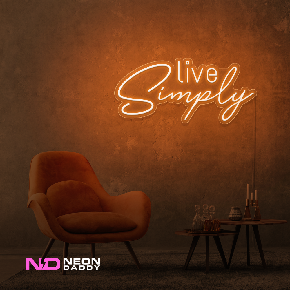 Color: Orange 'Live Simply' - LED Neon Sign - Affordable Neon Signs