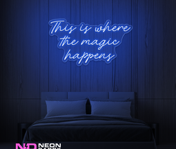 Color: Blue This Is Where the Magic Happens LED Neon Sign