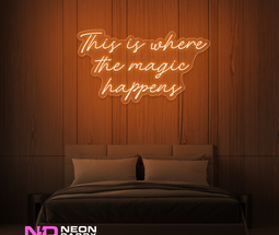 Color: Orange This Is Where the Magic Happens LED Neon Sign