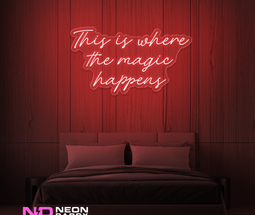 Color: Red This Is Where the Magic Happens LED Neon Sign