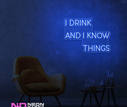Color: Blue I Drink and I Know Things LED Neon Sign