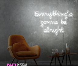 Color: White Everythings Gonna Be Alright Neon Sign