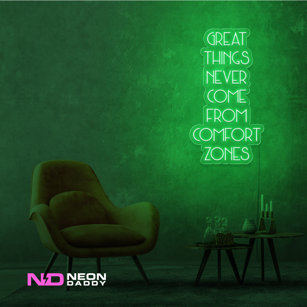 Color: Green Great Things Never Come from Comfort Zones Sign