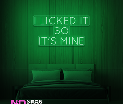 Color: Green 'I licked it so it's mine' - LED Neon Signs