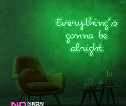 Color: Green Everythings Gonna Be Alright Neon Sign