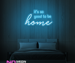 Color: Light Blue 'Good to Be Home' LED Neon Sign - Affordable Neon Signs