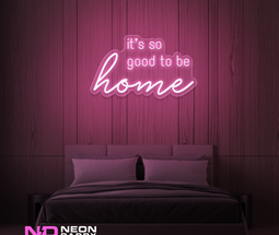 Color: Light Pink 'Good to Be Home' LED Neon Sign - Affordable Neon Signs