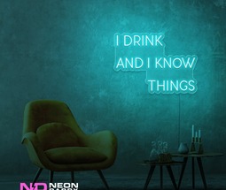 Color: Mint Green I Drink and I Know Things LED Neon Sign
